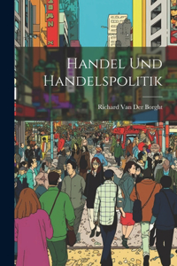 Handel Und Handelspolitik