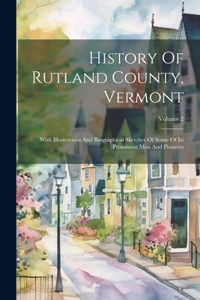 History Of Rutland County, Vermont