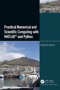 Practical Numerical and Scientific Computing with MATLAB (R) and Python