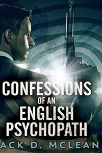 Confessions Of An English Psychopath