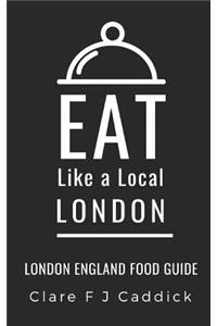 Eat Like a Local- London