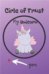 Circle of Trust My Unicorn Blank Lined Notebook Journal