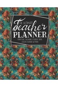 The Ultimate Teacher Planner Perpetual Calendar, Student Data, Lesson Planner & More