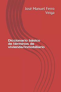 Diccionario básico de términos de vivienda/inmobiliario
