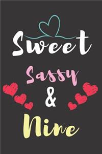 Sweet Sassy & Nine