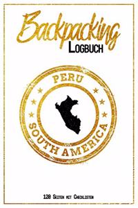 Backpacking Logbuch Peru South America 120 Seiten mit Checklisten