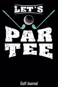 Let's Partee Golf Journal