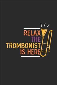 Relax The Trombonist Is Here