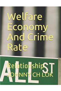 Welfare Economy And Crime Rate
