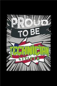 Proud to be technician citizen