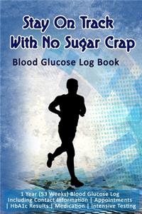 Stay On Track With No Sugar Crap