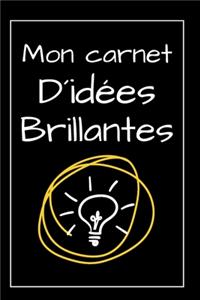 Mon Carnet D'Idées Brillantes