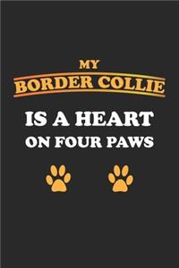 My Border Collie is a heart on four paws