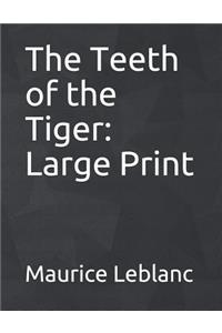 The Teeth of the Tiger