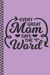 Every Great Mom Says the F Word