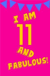 I Am 11 and Fabulous!