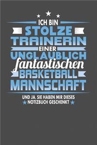 Ich Bin Stolze Trainerin Einer Unglaublich Fantastischen Basketballmannschaft - Und Ja, Sie Haben Mir Dieses Notizbuch Geschenkt