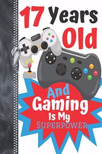 17 Years Old And Gaming Is My Superpower