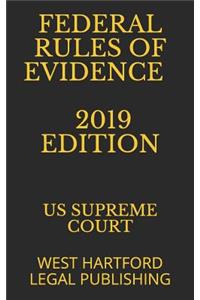 Federal Rules of Evidence 2019 Edition