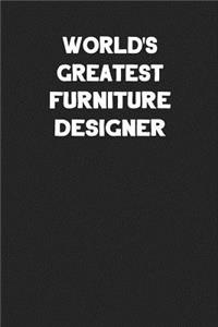 World's Greatest Furniture Designer