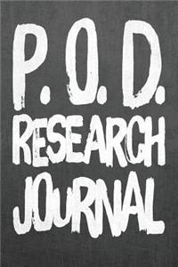 P.O.D. Research