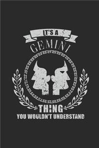 It's A Gemini Thing You Wouldn't Understand