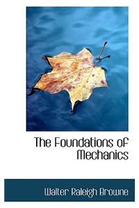 The Foundations of Mechanics