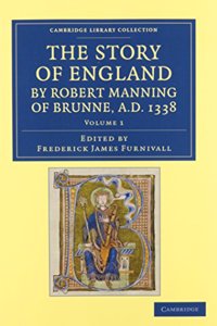 Story of England by Robert Manning of Brunne, Ad 1338 2 Volume Set