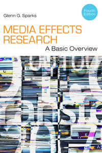 Media Effects Research: A Basic Overview