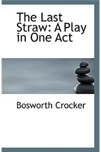 The Last Straw