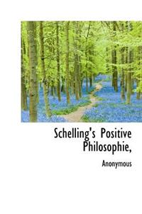 Schelling's Positive Philosophie,