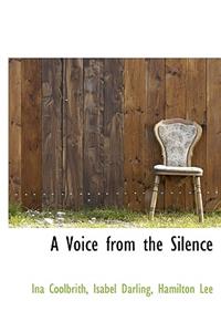 A Voice from the Silence