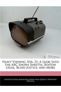 Heavy Viewing, Vol. 21