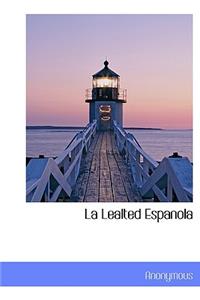 La Lealted Espanola