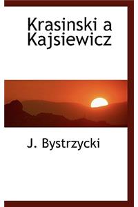 Krasinski a Kajsiewicz