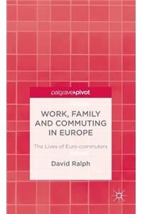 Work, Family and Commuting in Europe