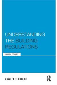 Understanding the Building Regulations