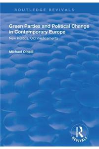 Green Parties and Political Change in Contemporary Europe