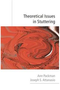 Theoretical Issues in Stuttering