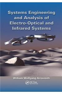 Systems Engineering and Analysis of Electro-Optical and Infrared Systems