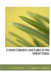 French Colonists and Exiles in the United States