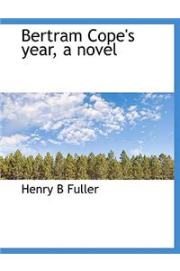 Bertram Cope's Year, a Novel
