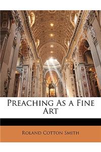 Preaching as a Fine Art