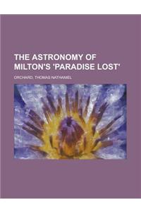 The Astronomy of Milton's 'Paradise Lost'