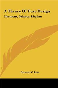Theory Of Pure Design