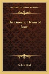 The Gnostic Hymn of Jesus