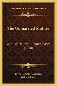 Unmarried Mother the Unmarried Mother
