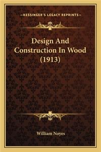 Design and Construction in Wood (1913)