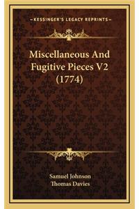Miscellaneous and Fugitive Pieces V2 (1774)
