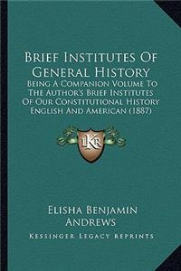 Brief Institutes Of General History